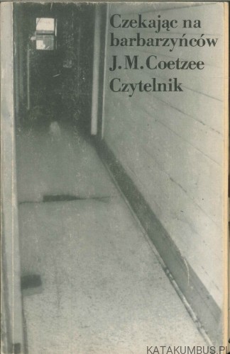 Czekając na barbarzyńców. J. M. COETZEE