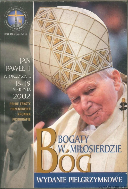 Bogaty w miłosierdzie Bóg. Wydanie pielgrzymkowe. PRACA ZBIOROWA