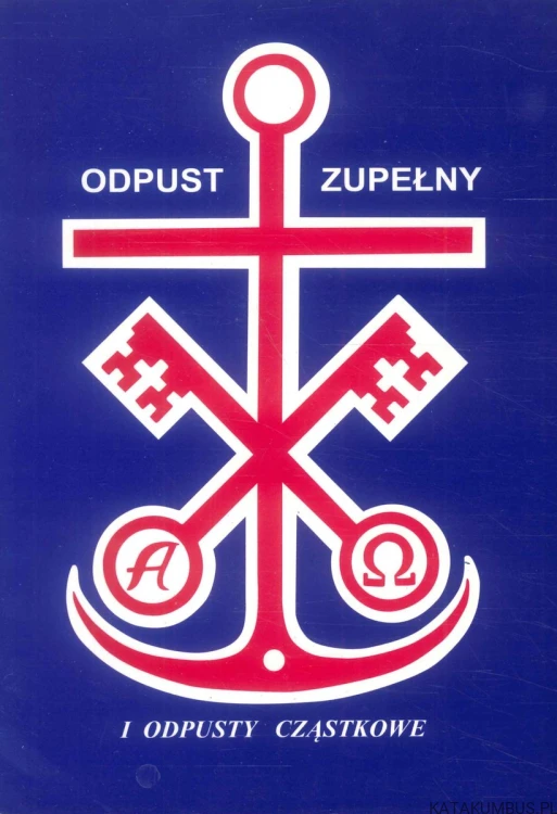 Odpust zupełny i odpusty cząstkowe. PRACA ZBIOROWA