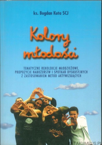 Kolory młodości. BOGDAN KUTA SCJ