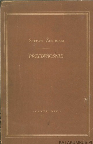 Przedwiośnie. STEFAN ŻEROMSKI