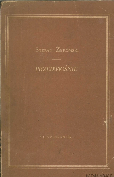 Przedwiośnie. STEFAN ŻEROMSKI