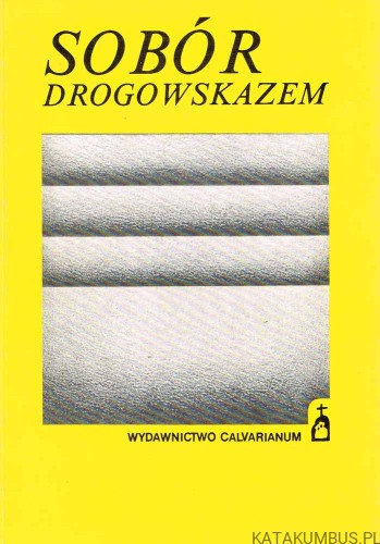 Sobór drogowskazem. Rozważania dla kapłanów i kleryków. Opr. kard. PERYKLES FELICI