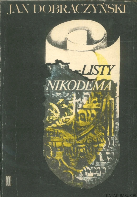 Listy Nikodema. JAN DOBRACZYŃSKI