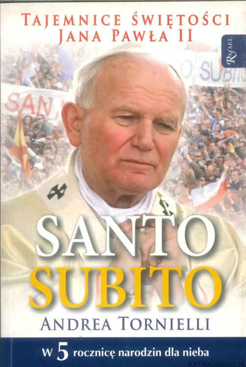 Santo subito. ANDREA TORNIELLI