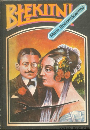Błękitni. MARIA RODZIEWICZÓWNA