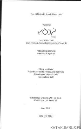 595 lat Łodzi 1423-2018. Narodziny miasta. PRACA ZBIOROWA