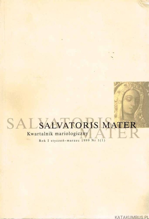 Salvatoris Mater Nr 1(1) Maryja a Bóg Ojciec w wierze i nauczaniu Kościoła