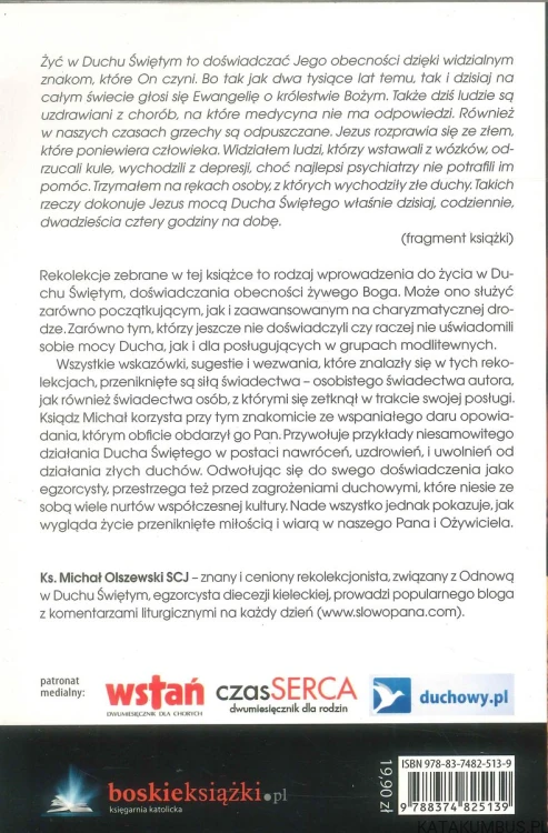 Żyć w Duchu Świętym. Rekolekcje charyzmatyczne. MICHAŁ OLSZEWSKI SCJ