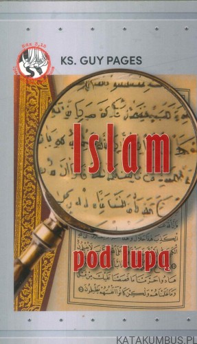 Islam pod lupą. KS. GUY PAGES