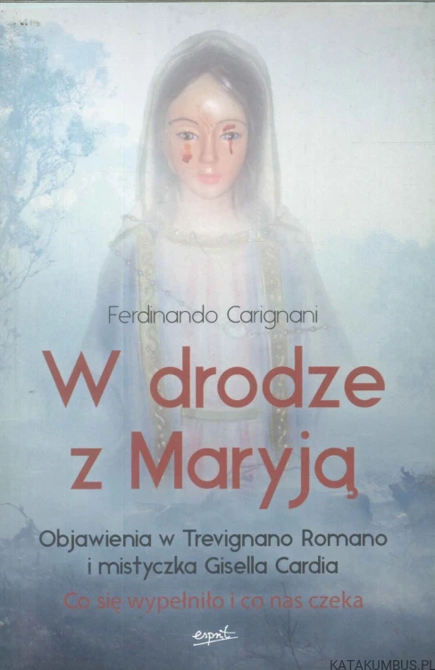 W drodze z Maryją. FERDINANDO CARIGNANI