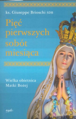 Pięć pierwszych sobót miesiąca. GIUSEPPE BRIOSCHI