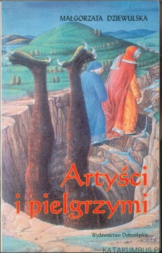 Artyści i pielgrzymi. MAŁGORZATA DZIEWULSKA