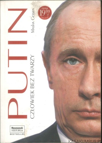 Putin. Człowiek bez twarzy. MASHA GESSEN