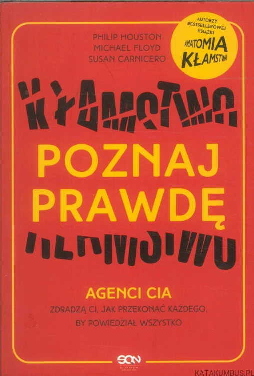 Kłamstwo poznaj prawdę. PHILIP HOUSTON, MICHAEL FLOYD, SUSAN CARNICERO