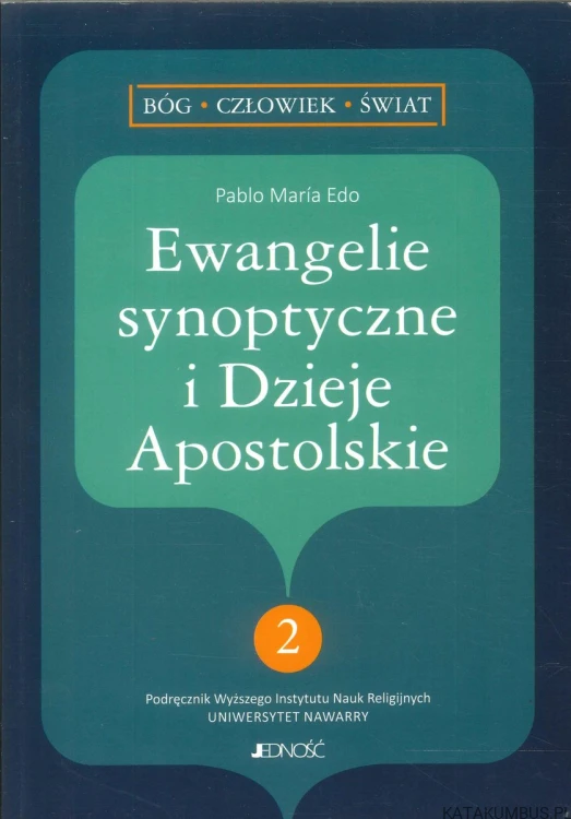 Ewangelie synoptyczne i Dzieje Apostolskie. PABLO MARÍA EDO