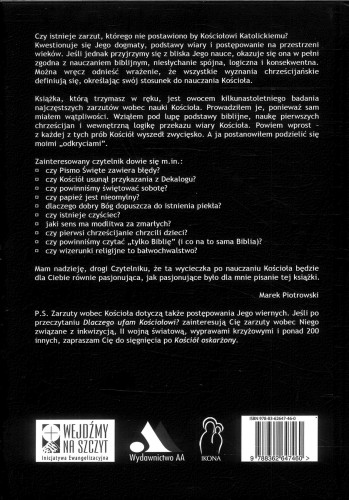 Dlaczego ufam Kościołowi? Biblijny podręcznik obrony wiary. MAREK PIOTROWSKI