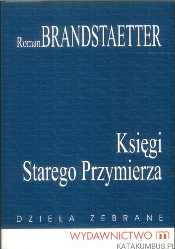Księgi Starego Przymierza. ROMAN BRANDSTAETTER