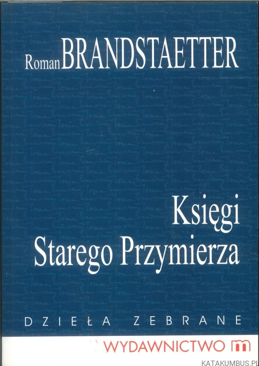 Księgi Starego Przymierza. ROMAN BRANDSTAETTER