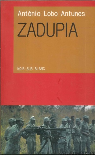 Zadupia. ANTÓNIO LOBO ANTUNES