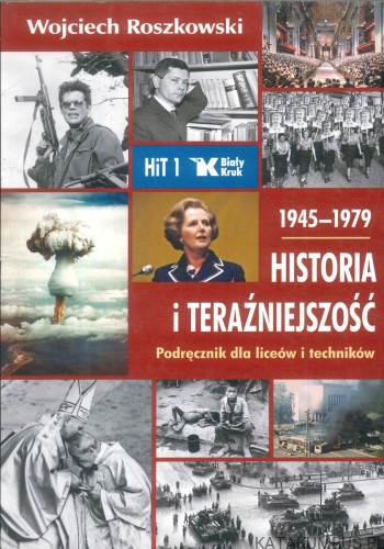 Historia i teraźniejszość 1 + 2  Podręczniki dla liceów i techników. WOJCIECH ROSZKOWSKI