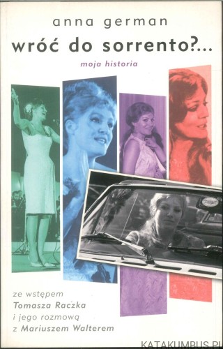 Wróć do Sorrento?... Moja historia. ANNA GERMAN