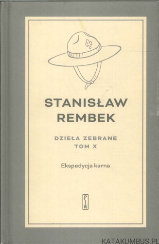 Ekspedycja karna. STANISŁAW REMBEK