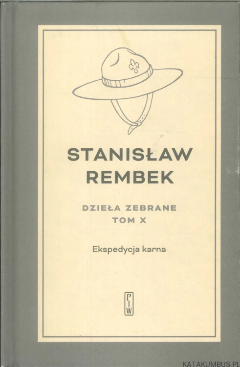 Ekspedycja karna. STANISŁAW REMBEK