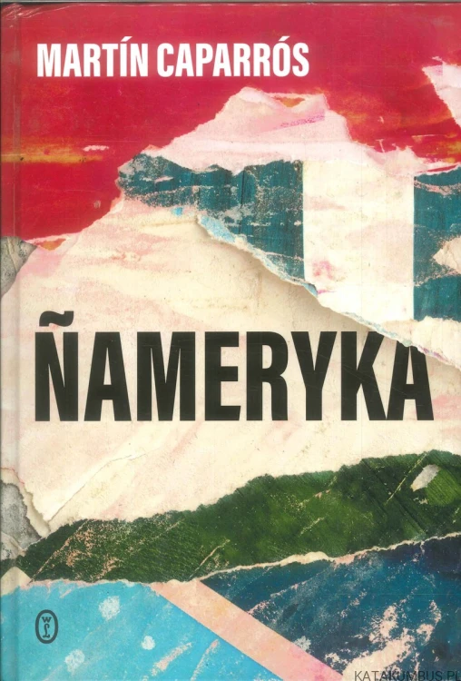 Ñameryka. MARTÍN CAPARRÓS