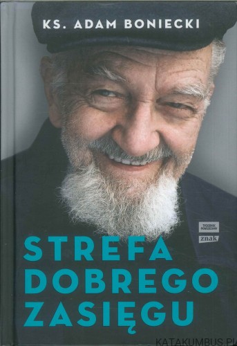 Strefa dobrego zasięgu. KS. ADAM BONIECKI