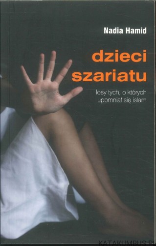 Dzieci szariatu. NADIA HAMID