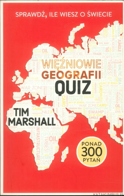 Więźniowie geografii quiz. TIM MARSHALL