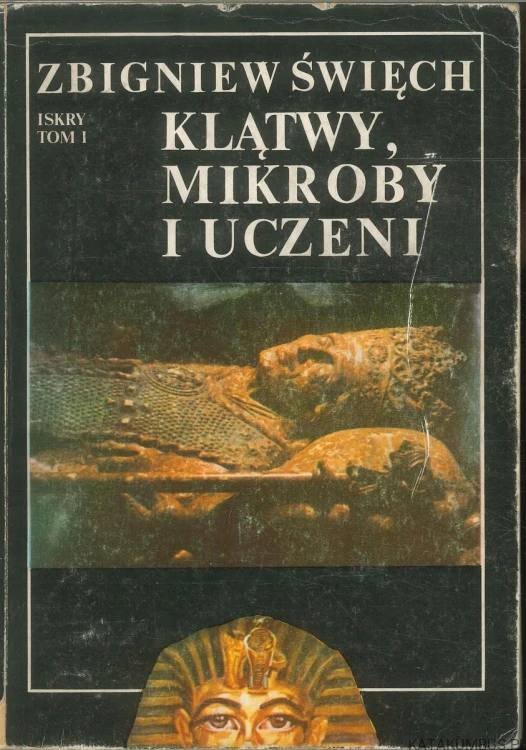Klątwy, mikroby i uczeni. ZBIGNIEW ŚWIĘCH