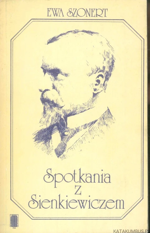Spotkania z Sienkiewiczem. EWA SZONERT