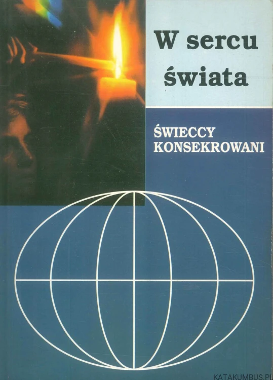 W sercu świata. PRACA ZBIOROWA
