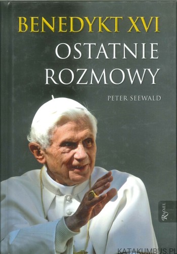 Ostatnie rozmowy. PETER SEEWALD