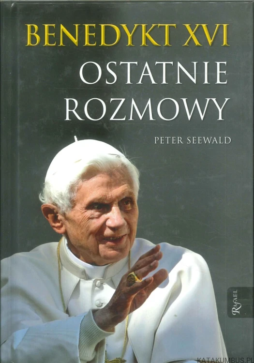 Ostatnie rozmowy. PETER SEEWALD