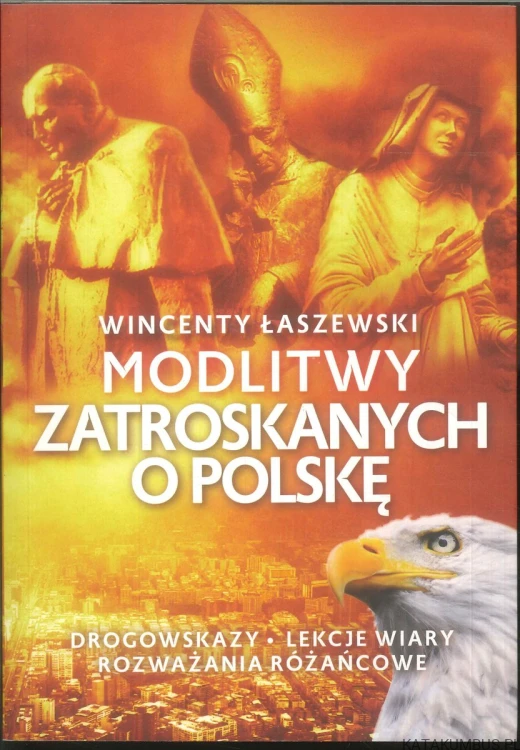 Modlitwy zatroskanych o Polskę. WINCENTY ŁASZEWSKI
