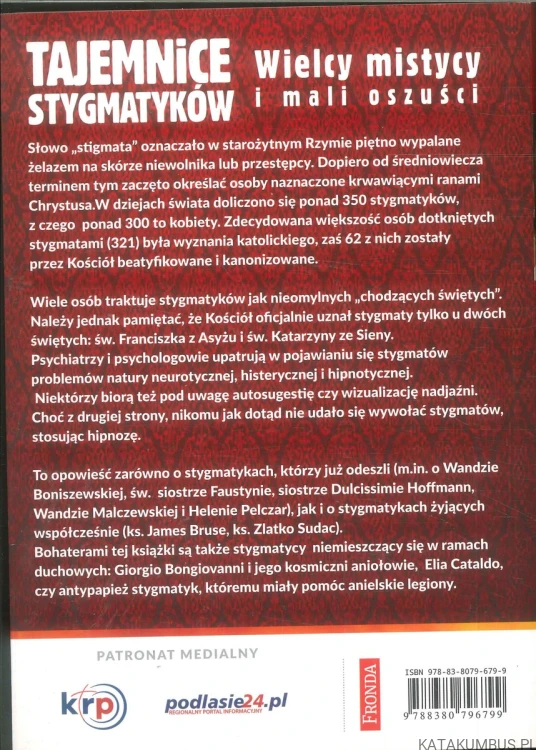 Tajemnice stygmatyków. Wielcy mistycy i mali oszuści. GRZEGORZ FELS