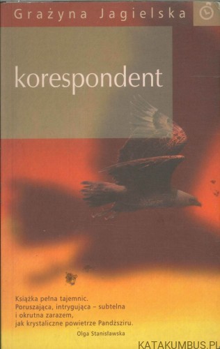 Korespondent. GRAŻYNA JAGIELSKA