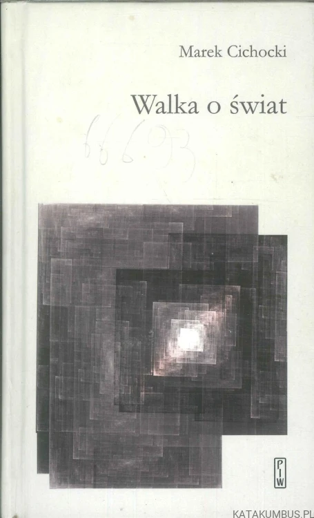 Walka o świat. MAREK CICHOCKI
