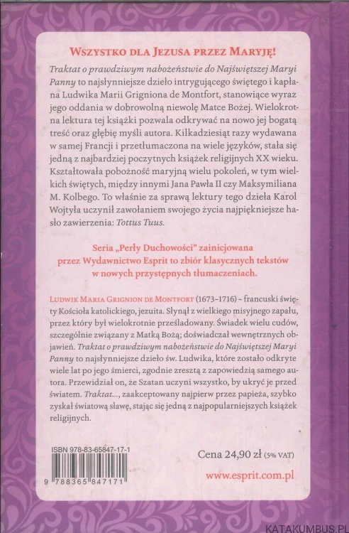 Traktat o prawdziwym nabożeństwie do Najświętszej Maryi Panny. ŚW. LUDWIK MARIA GRIGNION DE MONTFORT