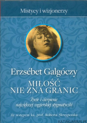 Miłość nie zna granic. ERZSÉBET GALGÓCZY