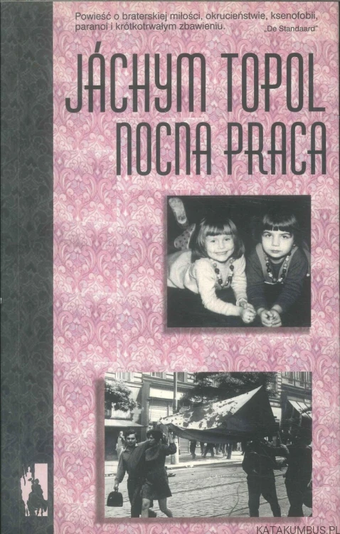Nocna praca. JÁCHYM TOPOL