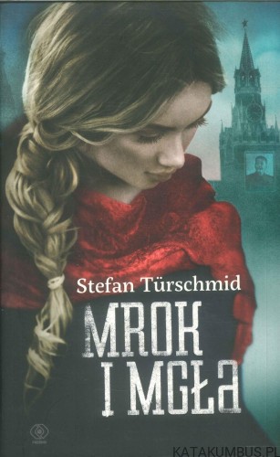 Mrok i mgła. STEFAN TÜRSCHMID