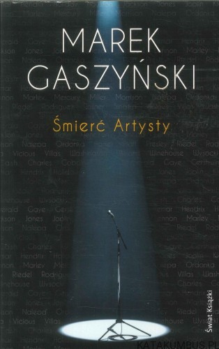 Śmierć artysty. MAREK GASZYŃSKI