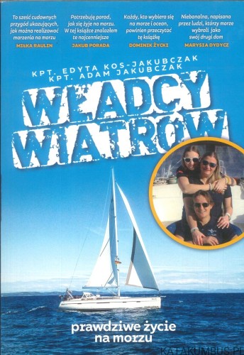 Władcy wiatrów. EDYTA KOS-JAKUBCZAK, ADAM JAKUBCZAK