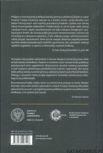 Kościół, Żydzi, Jezuici. Wokół pomocy Żydom w czasie II wojny światowej. PRACA ZBIOROWA