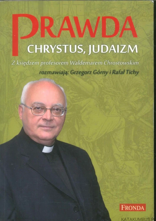 Prawda, Chrystus, Judaizm. PRACA ZBIOROWA