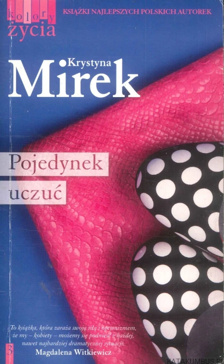 Pojedynek uczuć. KRYSTYNA MIREK